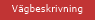 V&auml;gbeskrivning